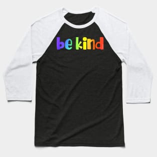 Be Kind Baseball T-Shirt